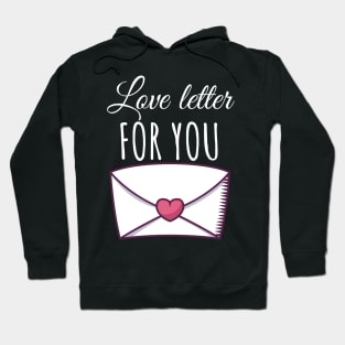 Love letter for you Hoodie